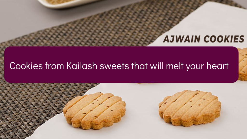 Cookies from Kailash sweets that will melt your heart - Kailash Sweets ...